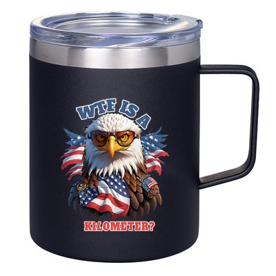 Wtf Is A Kilometer Eagle Usa July 4th 12oz Stainless Steel Coffee Mug