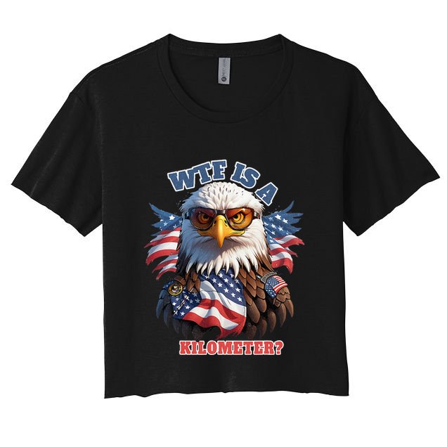 Wtf Is A Kilometer Eagle Usa July 4th Crop Top