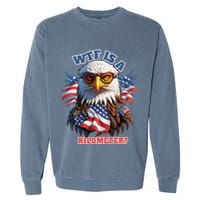 Wtf Is A Kilometer Eagle Usa July 4th Garment-Dyed Sweatshirt
