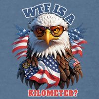 Wtf Is A Kilometer Eagle Usa July 4th Garment-Dyed Sweatshirt