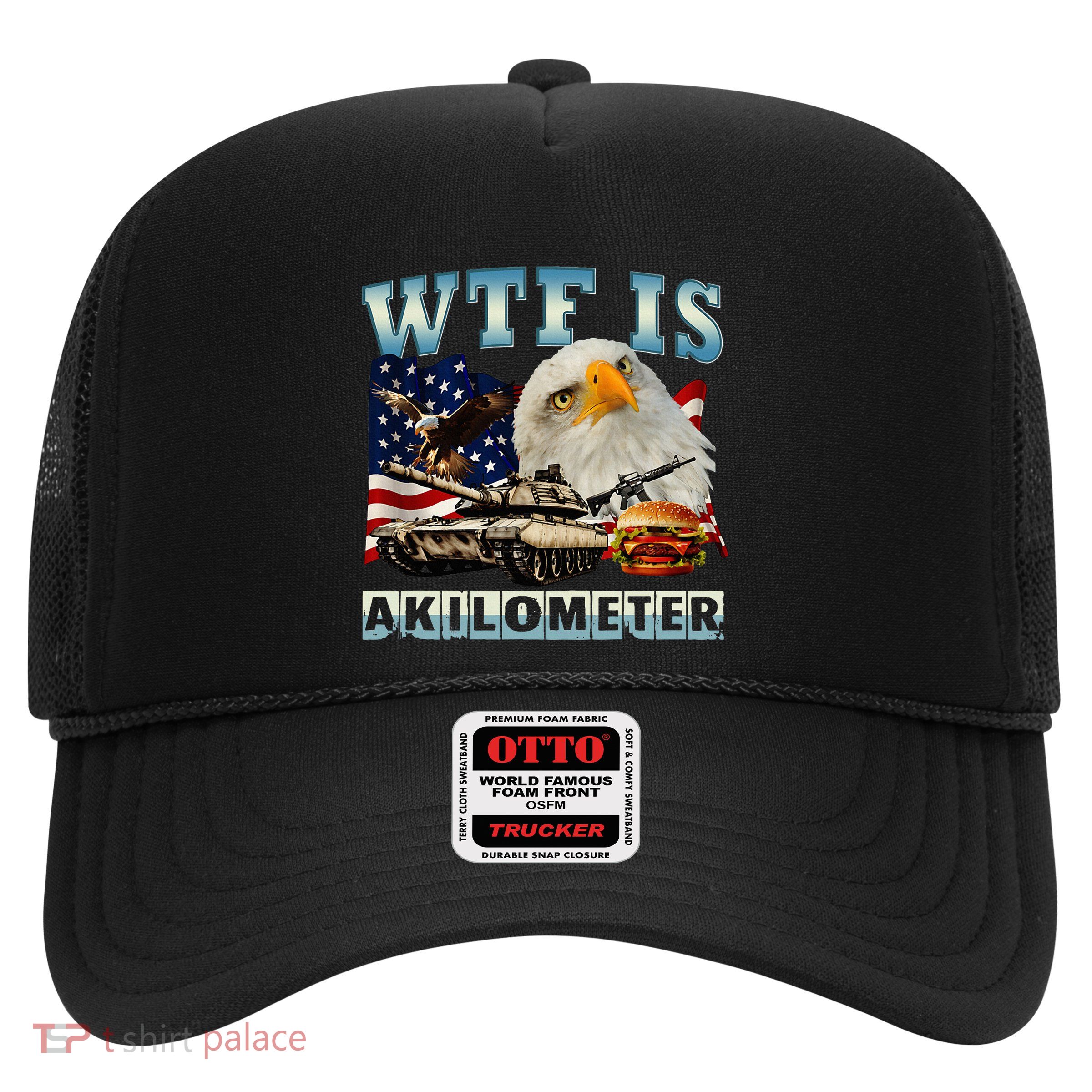 Wtf Is A Kilometer Eagle Badge American Signature Burger Trucker Hat