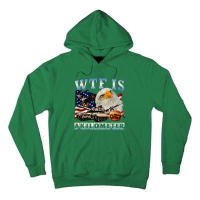 Wtf Is A Kilometer Eagle Badge American Signature Burger Tall Hoodie