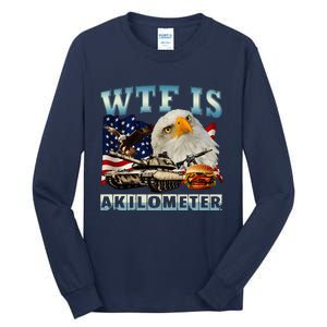 Wtf Is A Kilometer Eagle Badge American Signature Burger Tall Long Sleeve T-Shirt