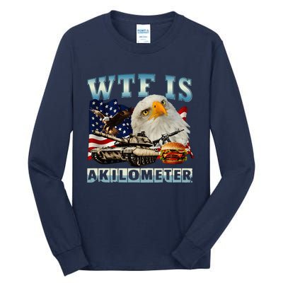 Wtf Is A Kilometer Eagle Badge American Signature Burger Tall Long Sleeve T-Shirt