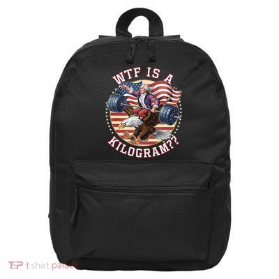 Wtf Is A Kilogram Funny 4th Of July Patriotic Eagle Usa 16 in Basic Backpack