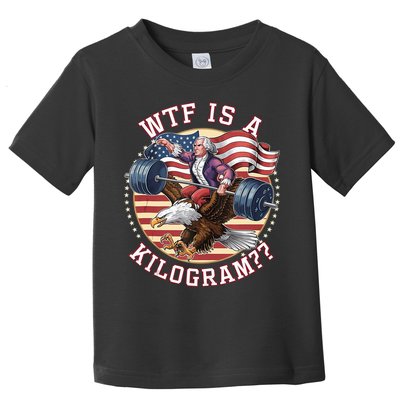 Wtf Is A Kilogram Funny 4th Of July Patriotic Eagle Usa Toddler T-Shirt