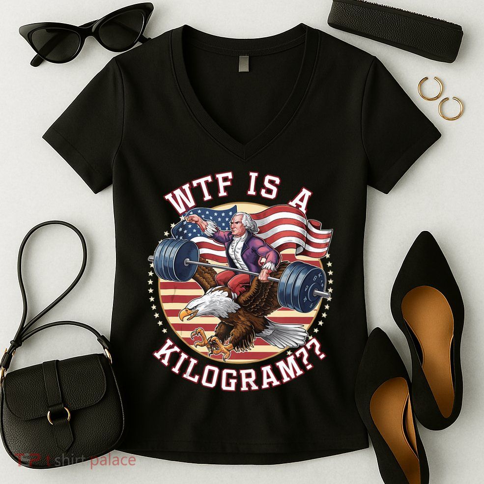 Wtf Is A Kilogram Funny 4th Of July Patriotic Eagle Usa Women's V-Neck T-Shirt