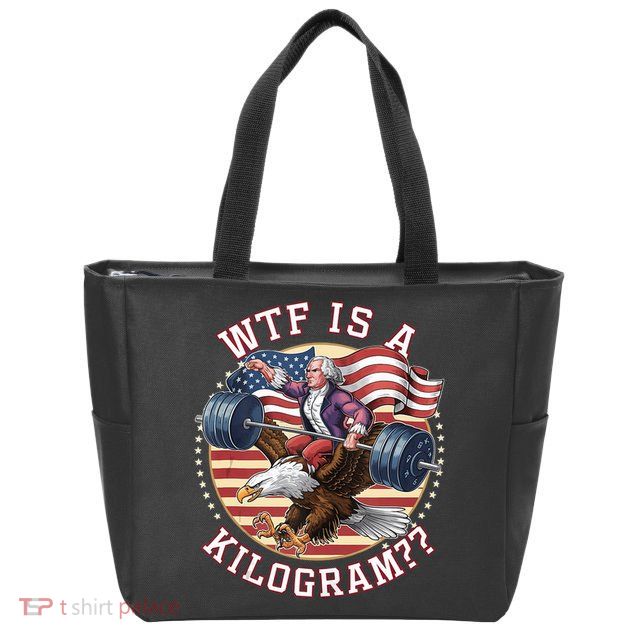Wtf Is A Kilogram Funny 4th Of July Patriotic Eagle Usa Zip Tote Bag