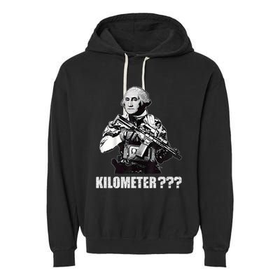 What Is A Kilometer George Washington Meme Funny 4th Of July Garment-Dyed Fleece Hoodie