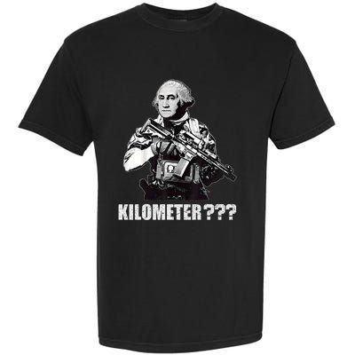 What Is A Kilometer George Washington Meme Funny 4th Of July Garment-Dyed Heavyweight T-Shirt