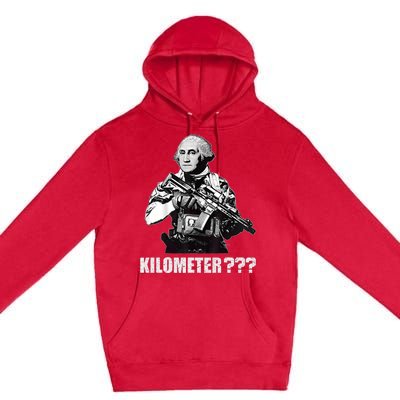 What Is A Kilometer George Washington Meme Funny 4th Of July Premium Pullover Hoodie