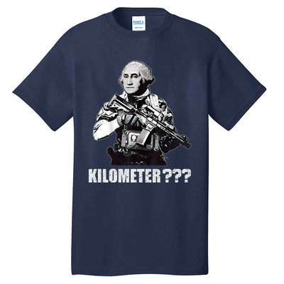 What Is A Kilometer George Washington Meme Funny 4th Of July Tall T-Shirt