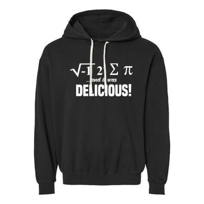 Wo I Ate Some Pie And It Was Delicious Funny Math Pun Pi Day V-Neck Garment-Dyed Fleece Hoodie