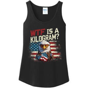 Wtf Is A Kilogram Funny 4th Of July Patriotic Eagle Usa Ladies Essential Tank