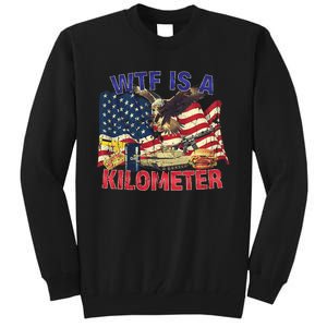 Wtf Is A Kilometer Eagle Badge American Signature Burger Trendy Design Tall Sweatshirt