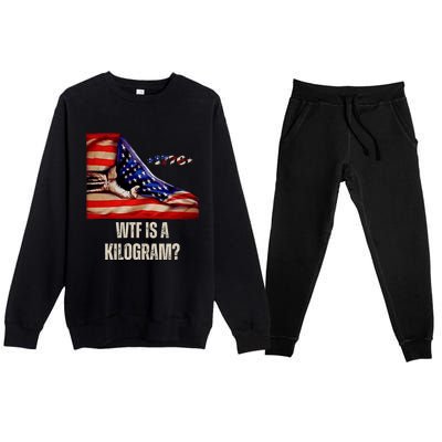 Wtf Is A Kilogram Funny 4th Of July Usa2024 Patriotic Premium Crewneck Sweatsuit Set