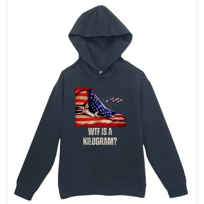 Wtf Is A Kilogram Funny 4th Of July Usa2024 Patriotic Urban Pullover Hoodie