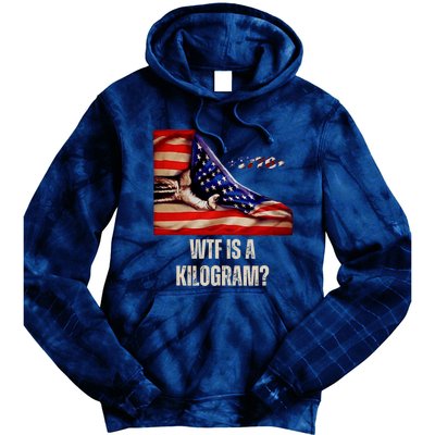 Wtf Is A Kilogram Funny 4th Of July Usa2024 Patriotic Tie Dye Hoodie