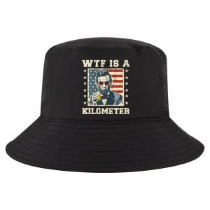 Wtf Is A Kilometer Abe Lincoln July 4th Funny Patriotic Cool Comfort Performance Bucket Hat