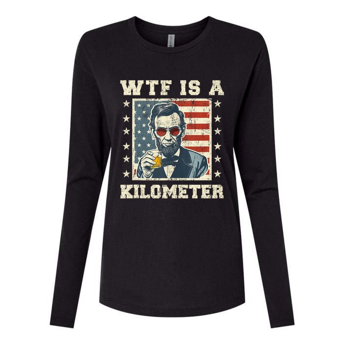 Wtf Is A Kilometer Abe Lincoln July 4th Funny Patriotic Womens Cotton Relaxed Long Sleeve T-Shirt