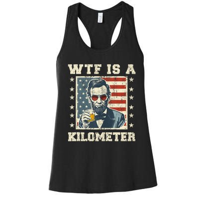 Wtf Is A Kilometer Abe Lincoln July 4th Funny Patriotic Women's Racerback Tank