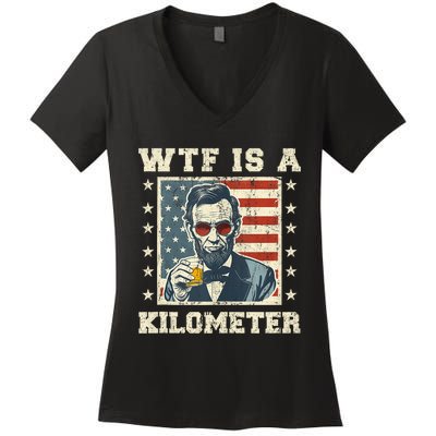 Wtf Is A Kilometer Abe Lincoln July 4th Funny Patriotic Women's V-Neck T-Shirt