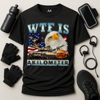 Wtf Is A Kilometer Eagle Badge American Signature Burger Performance Shirt