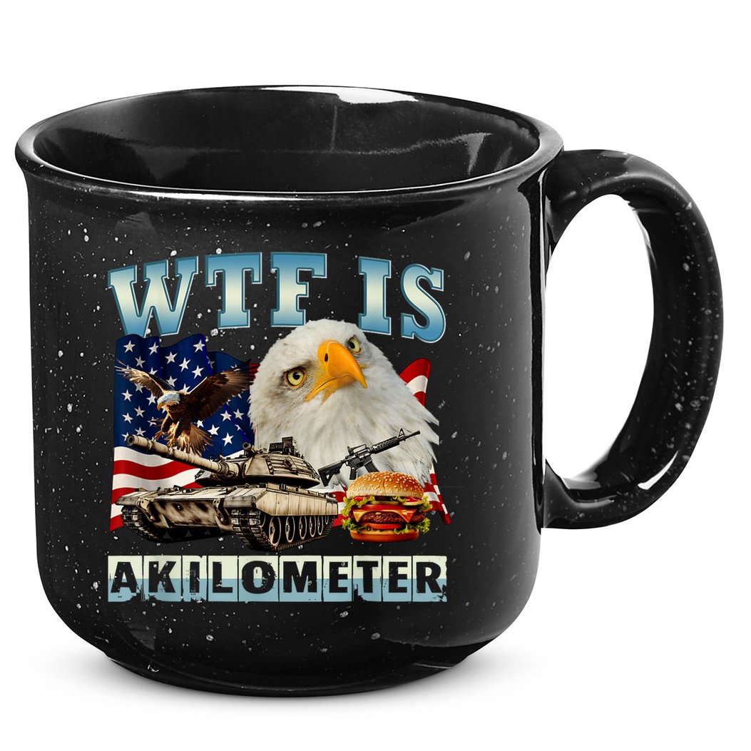 Wtf Is A Kilometer Eagle Badge American Signature Burger 15oz Campfire Ceramic Mug