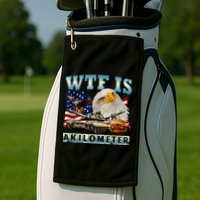 Wtf Is A Kilometer Eagle Badge American Signature Burger Golf Towel