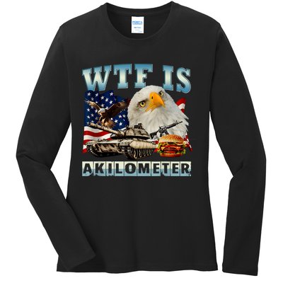 Wtf Is A Kilometer Eagle Badge American Signature Burger Ladies Long Sleeve Shirt