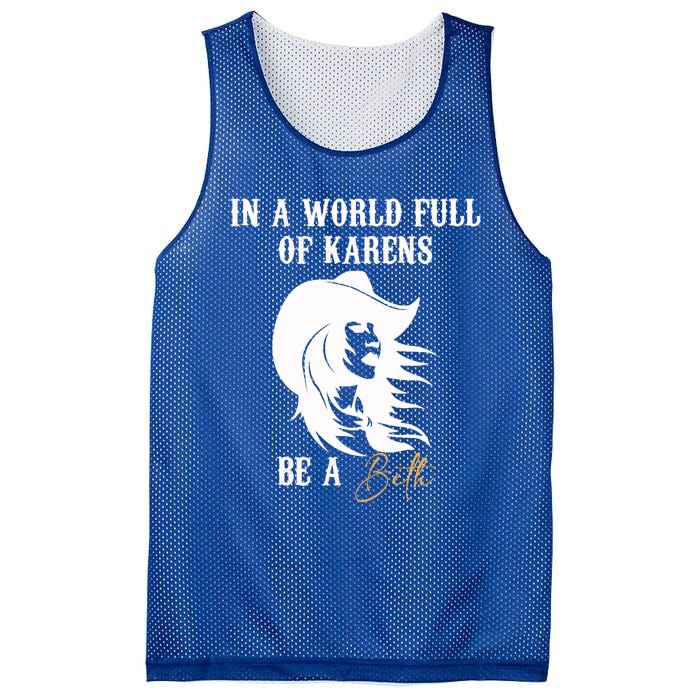 Womens In A World Full Of Karens Be A Beth Funny Beth Lovers Mesh Reversible Basketball Jersey Tank