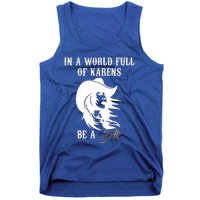 Womens In A World Full Of Karens Be A Beth Funny Beth Lovers Tank Top