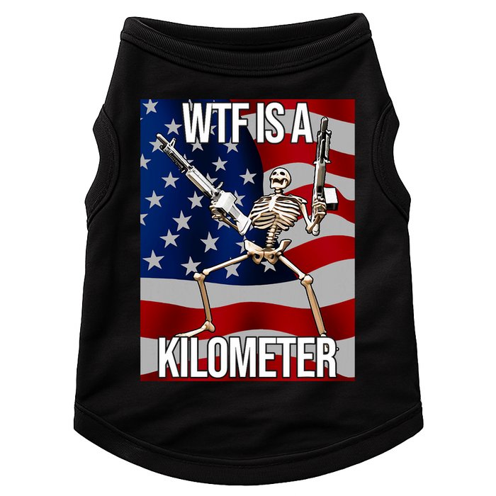 Wtf Is A Kilometer American Skeleton Funny Doggie Tank