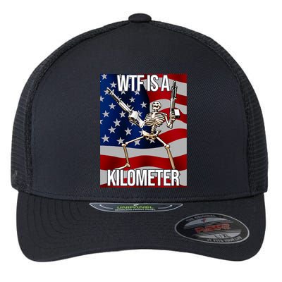 Wtf Is A Kilometer American Skeleton Funny Flexfit Unipanel Trucker Cap