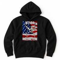 Wtf Is A Kilometer American Skeleton Funny Hoodie