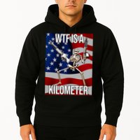 Wtf Is A Kilometer American Skeleton Funny Hoodie