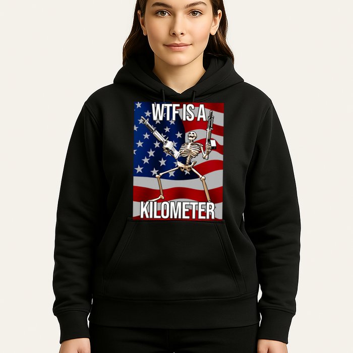 Wtf Is A Kilometer American Skeleton Funny Hoodie