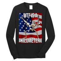 Wtf Is A Kilometer American Skeleton Funny Long Sleeve Shirt