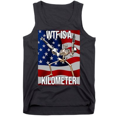 Wtf Is A Kilometer American Skeleton Funny Tank Top