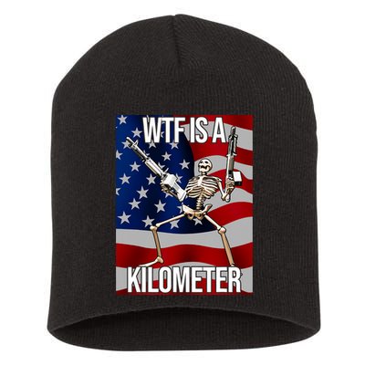 Wtf Is A Kilometer American Skeleton Funny Short Acrylic Beanie