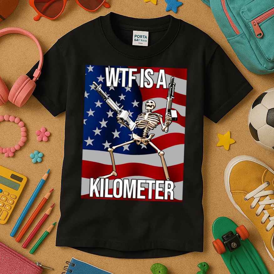 Wtf Is A Kilometer American Skeleton Funny Kids T-Shirt