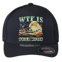 Wtf Is A Kilometer Eagle Badge American Signature Burger 4th Of July Gift Flexfit Unipanel Trucker Cap