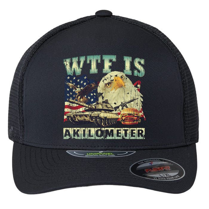 Wtf Is A Kilometer Eagle Badge American Signature Burger 4th Of July Gift Flexfit Unipanel Trucker Cap