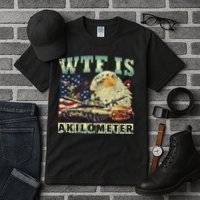 Wtf Is A Kilometer Eagle Badge American Signature Burger 4th Of July Gift Tall T-Shirt