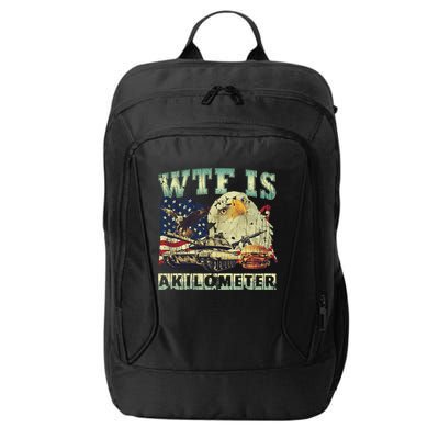 Wtf Is A Kilometer Eagle Badge American Signature Burger 4th Of July Gift City Backpack