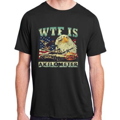 Wtf Is A Kilometer Eagle Badge American Signature Burger 4th Of July Gift Adult ChromaSoft Performance T-Shirt