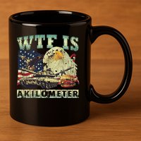 Wtf Is A Kilometer Eagle Badge American Signature Burger 4th Of July Gift 11oz C Handle Ceramic Mug
