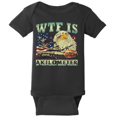 Wtf Is A Kilometer Eagle Badge American Signature Burger 4th Of July Gift Baby Bodysuit