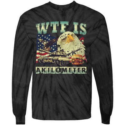 Wtf Is A Kilometer Eagle Badge American Signature Burger 4th Of July Gift Tie-Dye Long Sleeve Shirt