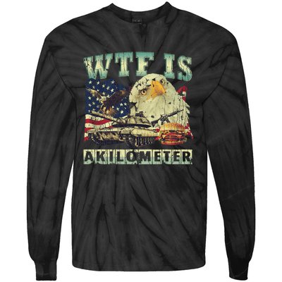 Wtf Is A Kilometer Eagle Badge American Signature Burger 4th Of July Gift Tie-Dye Long Sleeve Shirt